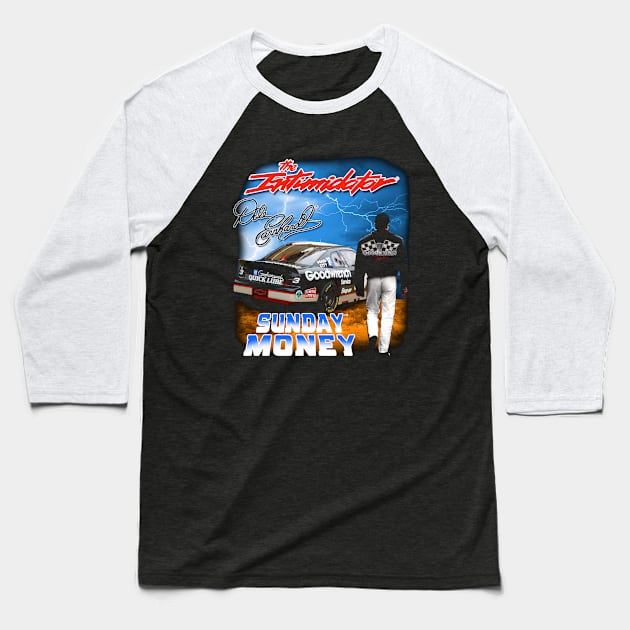 Dale Earnhardt Sunday Money Baseball T-Shirt by ganisfarhan